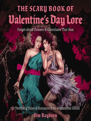 cover image of The Scary Book of Valentine's Day Lore
